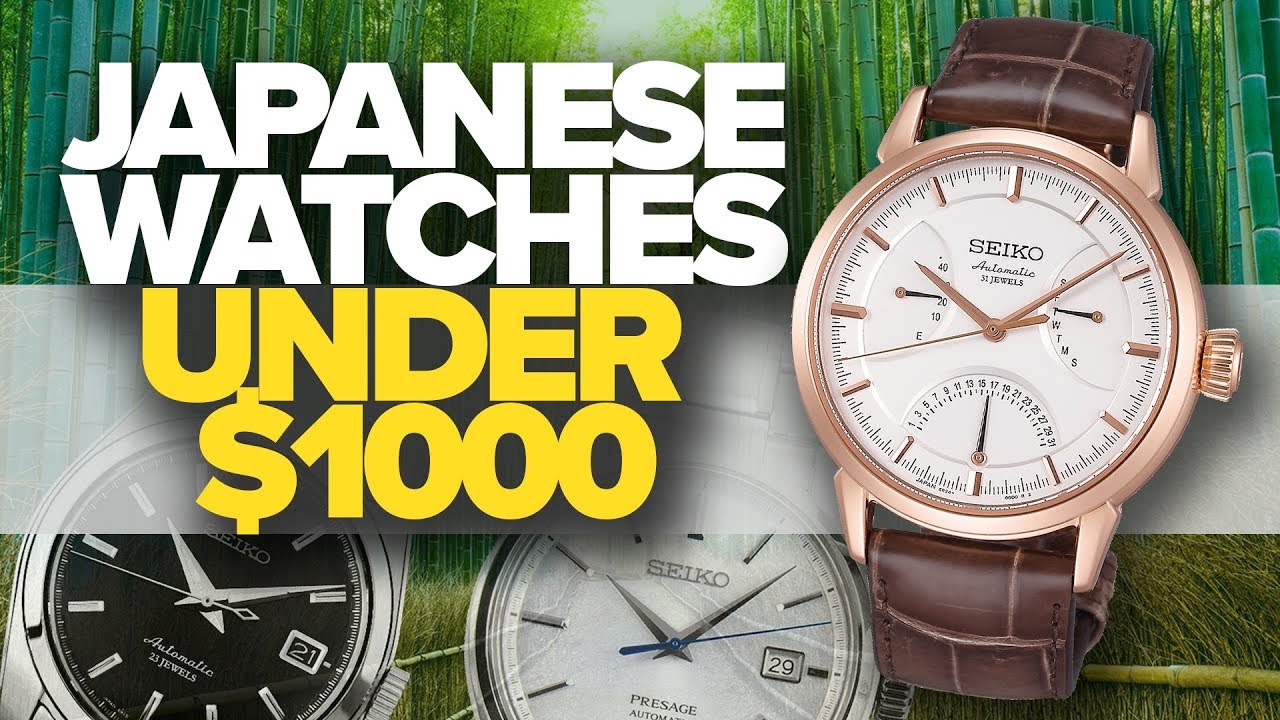 Japanese Watches Under $1000 | Awesome Japanese Watches
